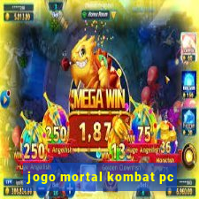 jogo mortal kombat pc